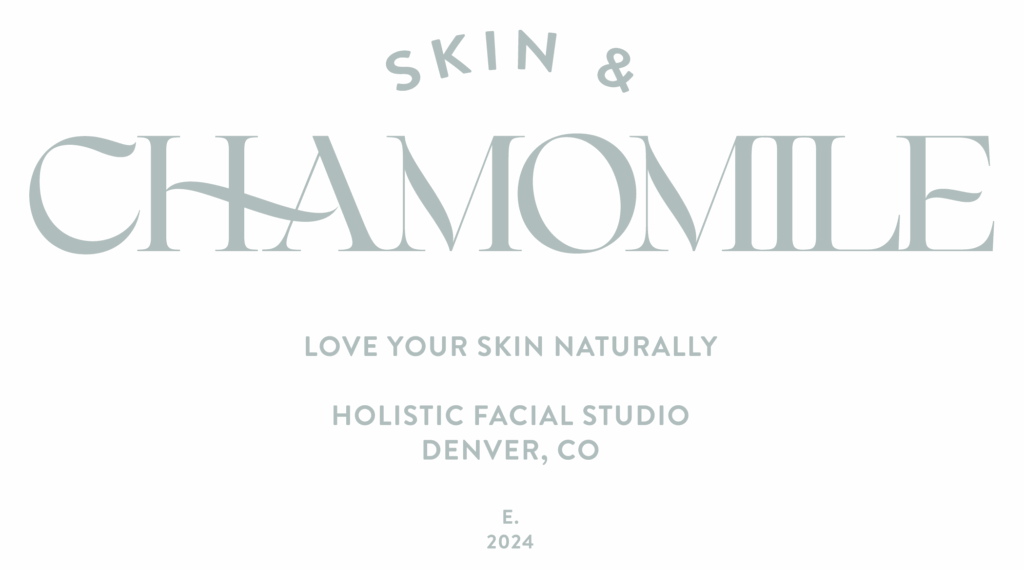 skin + chamomile Denver CO, esthetician in Denver all natural holistic, botanical skincare facialist near me in Denver CO, Amber Goodall